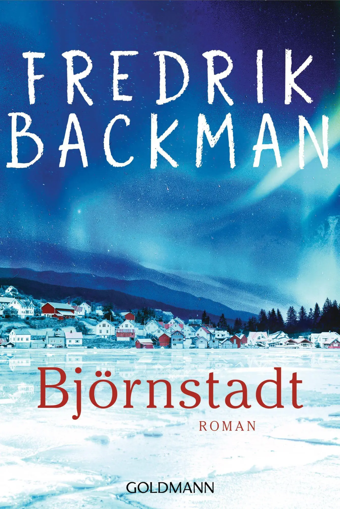 Cover: 9783442493906 | Björnstadt | Roman | Fredrik Backman | Taschenbuch | 688 S. | Deutsch