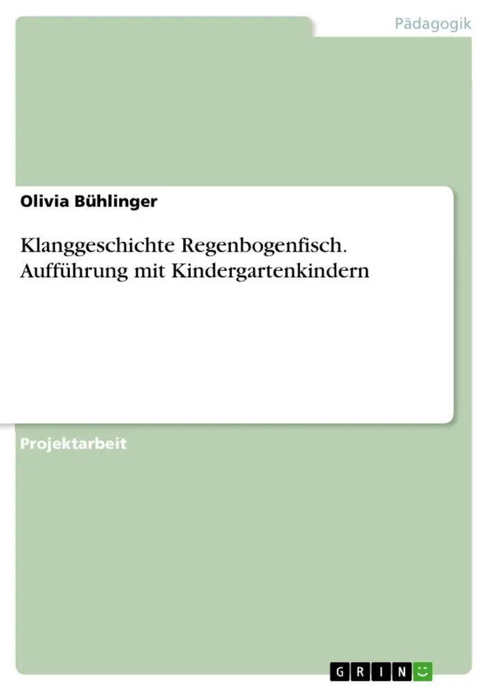 Cover: 9783656573906 | Klanggeschichte Regenbogenfisch. Aufführung mit Kindergartenkindern