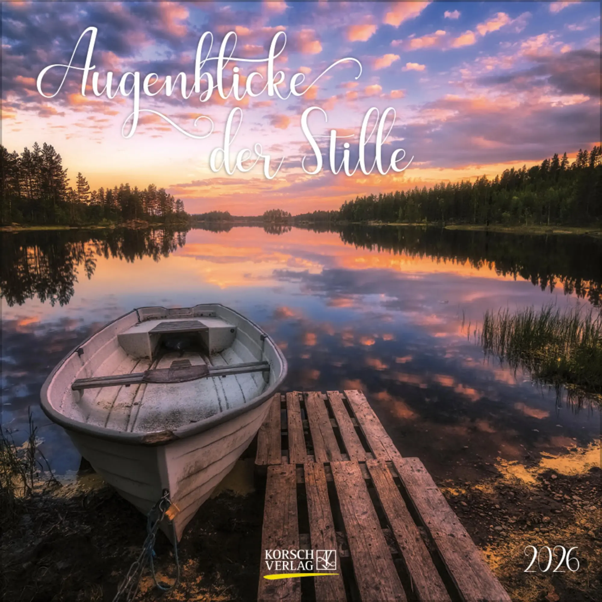 Cover: 9783731883906 | Augenblicke der Stille 2026 | Verlag Korsch | Kalender | 13 S. | 2026