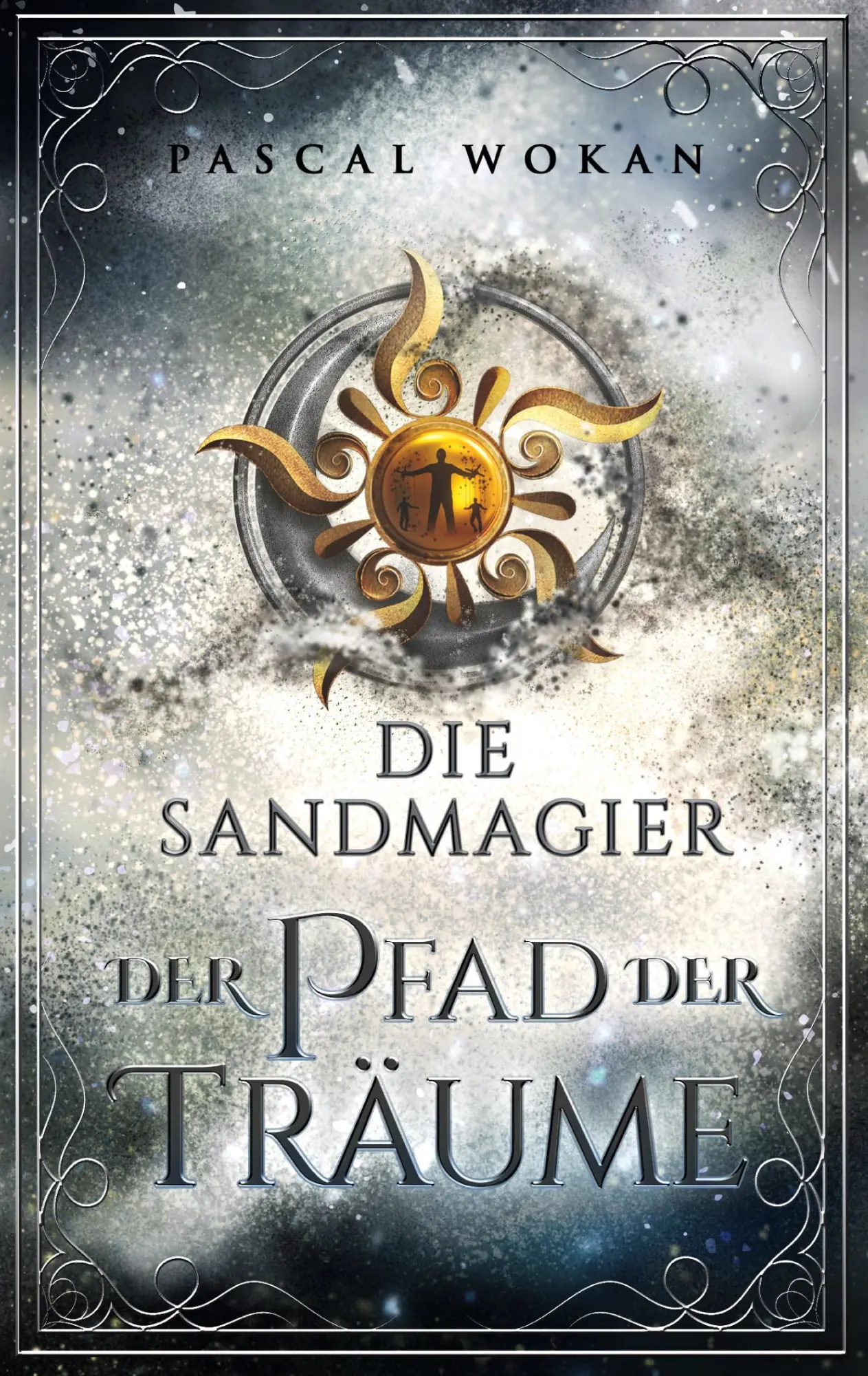 Cover: 9783756873906 | Die Sandmagier | Der Pfad der Träume | Pascal Wokan | Taschenbuch