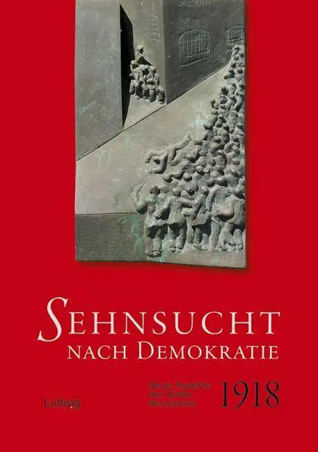 Cover: 9783869353906 | Sehnsucht nach Demokratie - Neue Aspekte der Kieler Revolution 1918