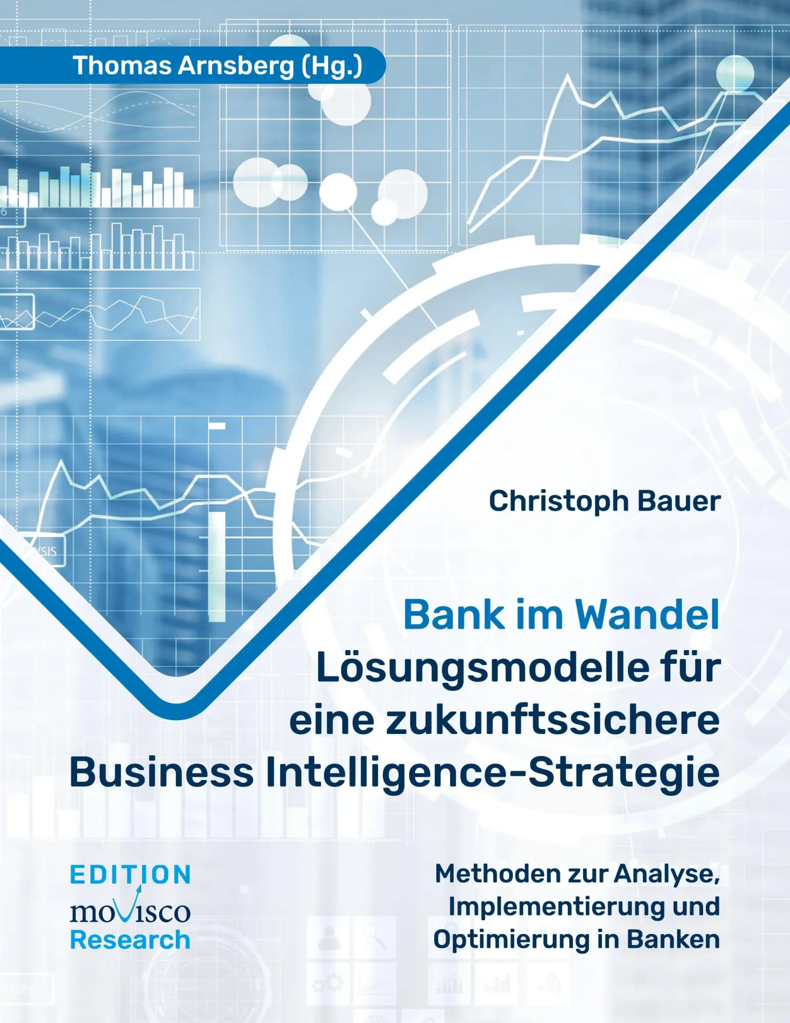 Cover: 9783982663906 | Bank im Wandel - Lösungsmodelle für eine zukunftssichere Business...