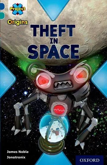 Cover: 9780198394006 | Project X Origins: Dark Blue Book Band, Oxford Level 16: Space:...