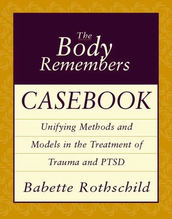 Cover: 9780393704006 | The Body Remembers Casebook | Babette Rothschild | Taschenbuch | 2003
