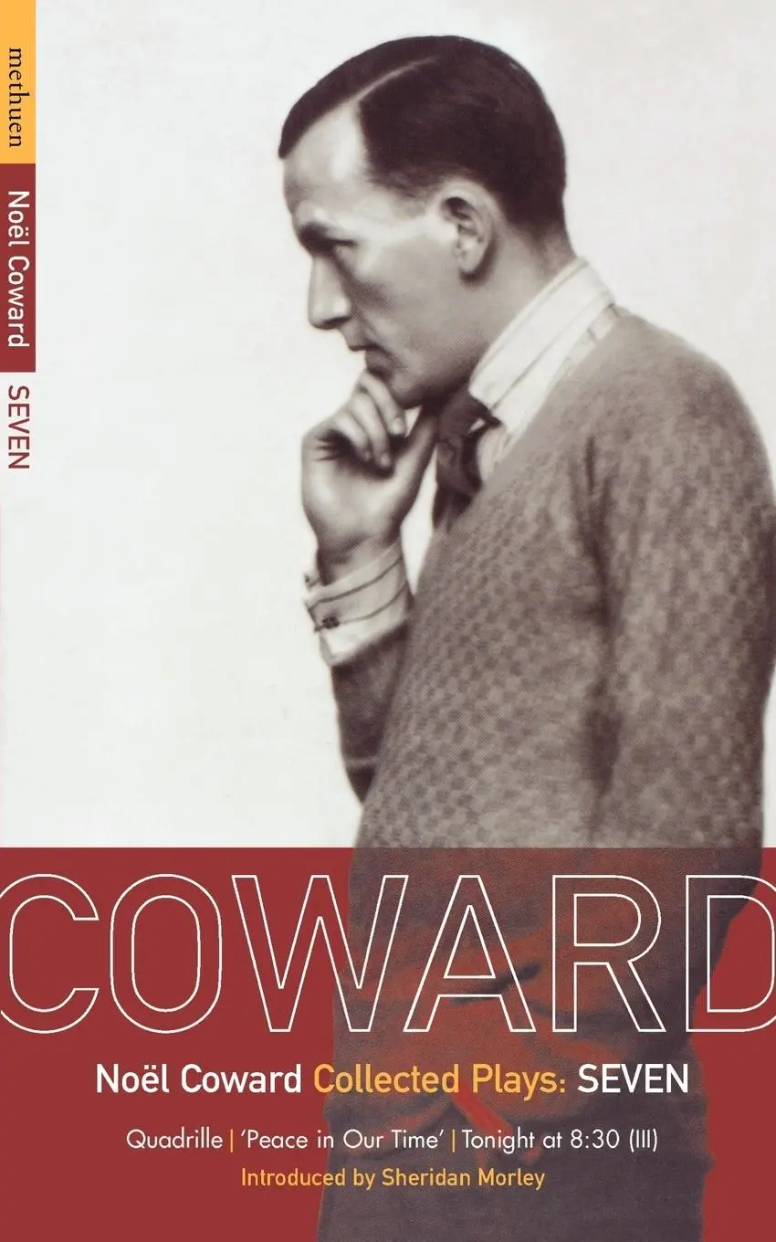 Cover: 9780413734006 | Coward Plays | 7: Quadrille; 'Peace in Our Time'; Tonight at 8.30