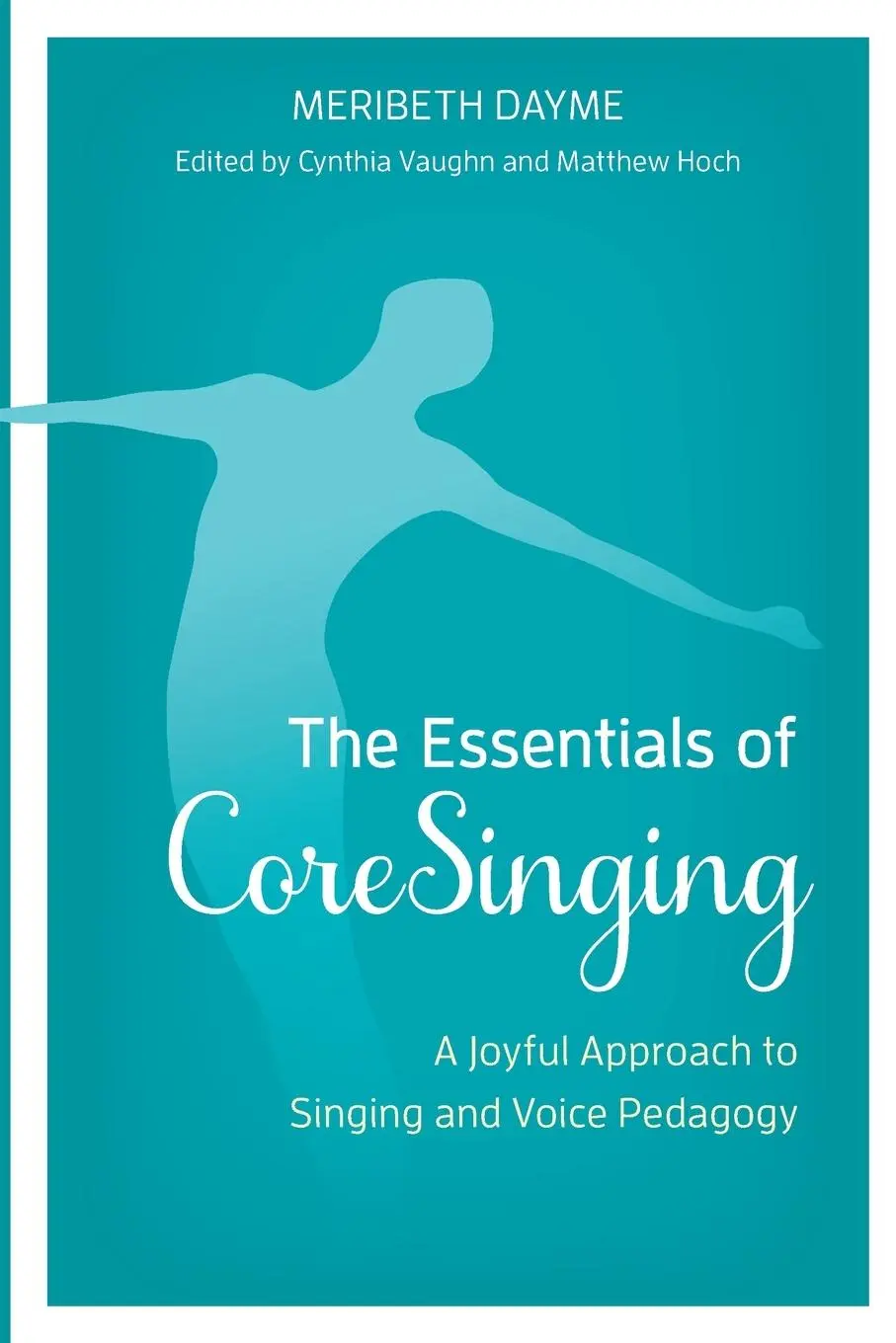 Cover: 9781538164006 | Essentials of CoreSinging | Meribeth Dayme | Taschenbuch | Englisch