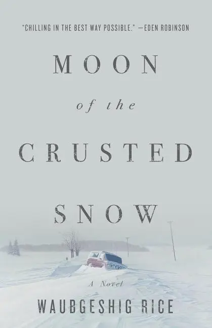 Cover: 9781770414006 | Moon of the Crusted Snow | Waubgeshig Rice | Taschenbuch | Englisch