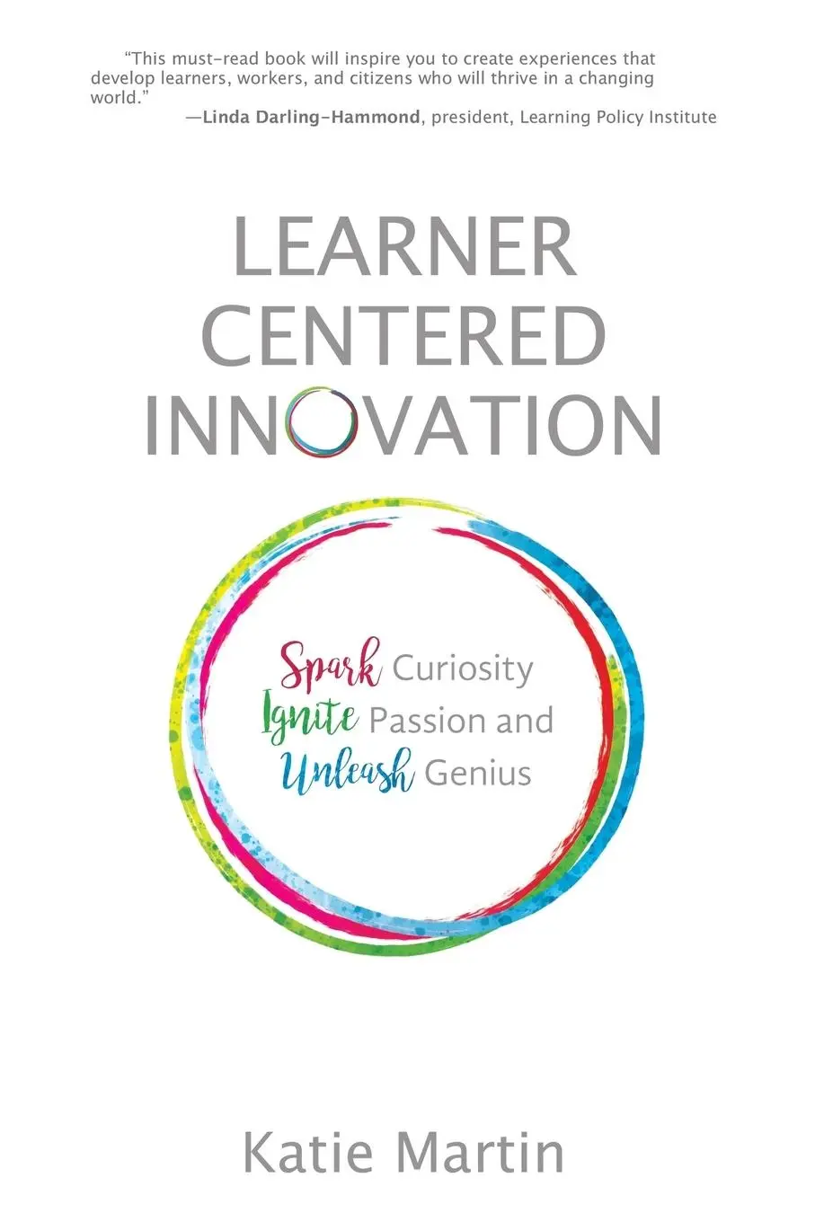 Cover: 9781948334006 | Learner-Centered Innovation | Katie Martin | Taschenbuch | Englisch