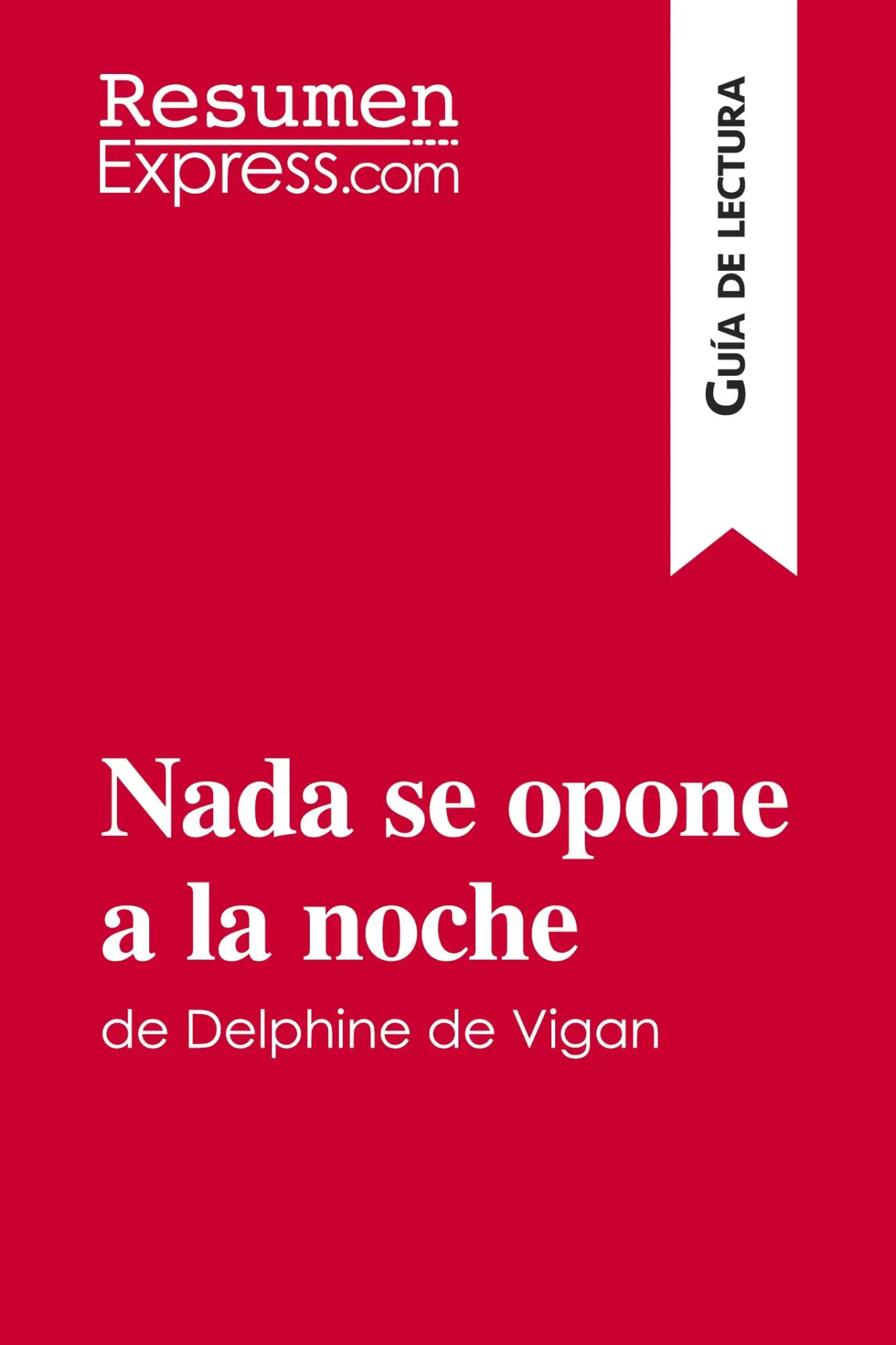 Cover: 9782806284006 | Nada se opone a la noche de Delphine de Vigan (Guía de lectura) | Buch