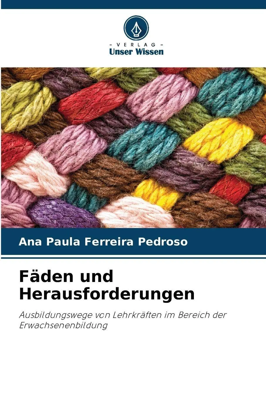 Cover: 9786209294006 | Fäden und Herausforderungen | Ana Paula Ferreira Pedroso | Taschenbuch