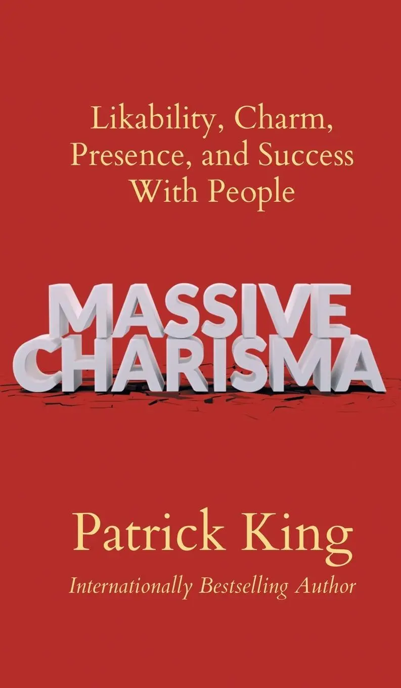 Cover: 9781647434106 | Massive Charisma | Patrick King | Buch | Englisch | 2023