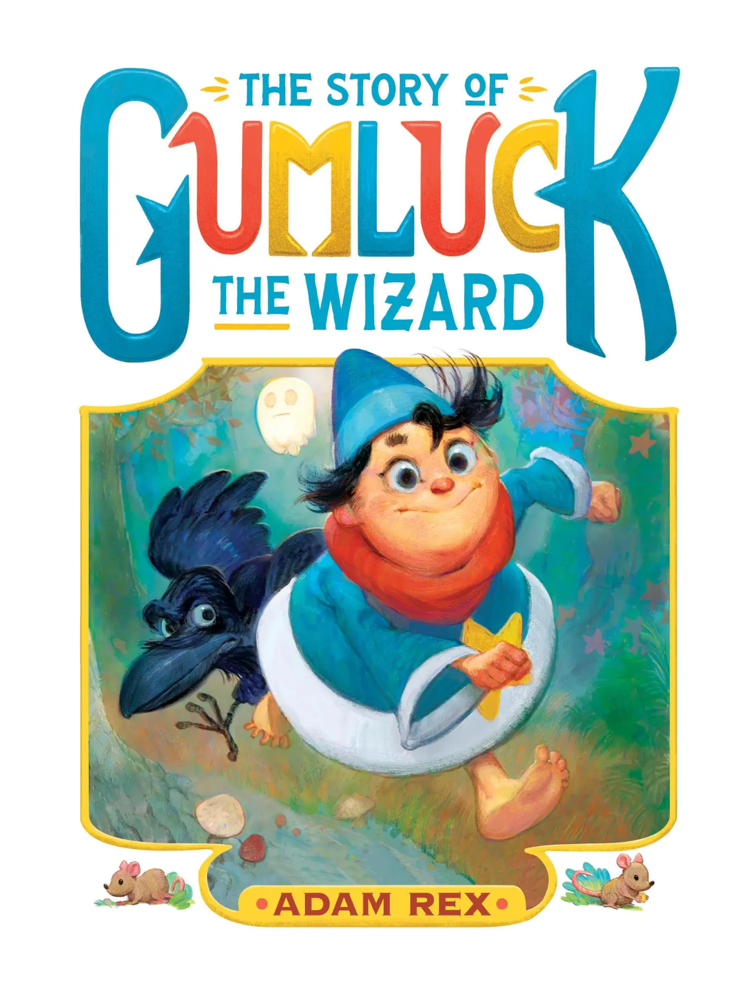 Cover: 9781797234106 | The Story of Gumluck the Wizard | Book One | Adam Rex | Taschenbuch