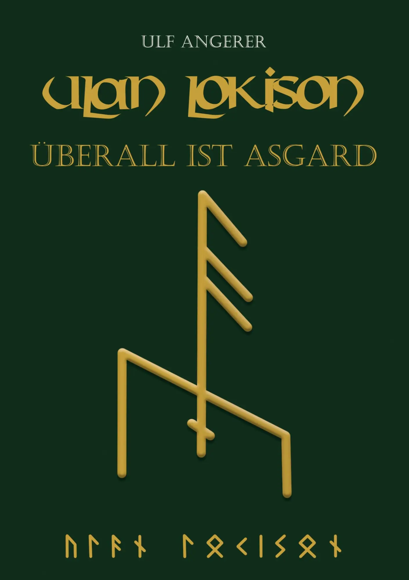 Cover: 9783347264106 | Ulan Lokison | Überall ist Asgard | Ulf Angerer | Buch | 164 S. | 2021