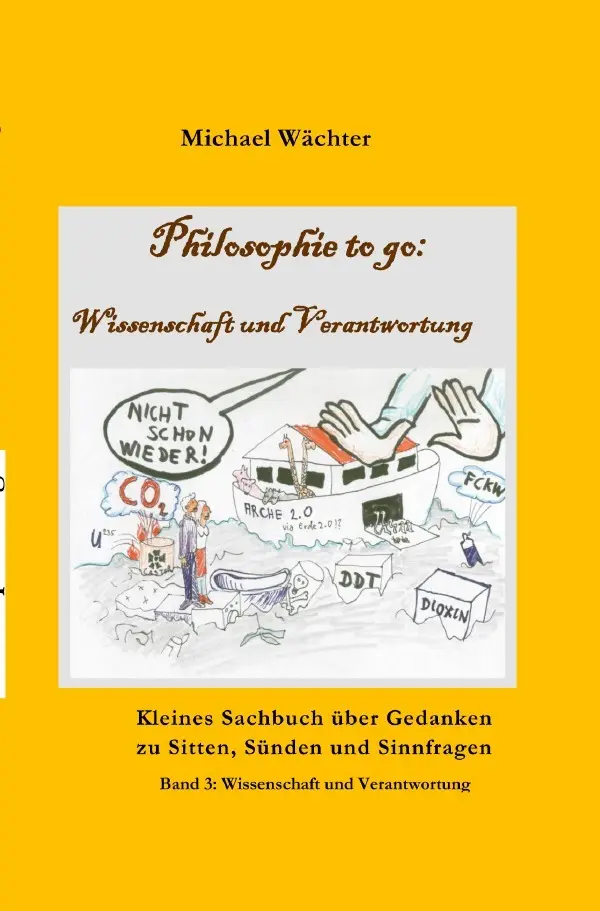 Cover: 9783754154106 | Philosophie to go - Band 3: Wissenschaft und Verantwortung | Wächter