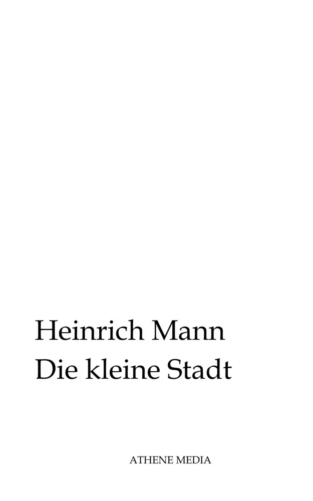 Cover: 9783869924106 | Die kleine Stadt | Roman | Heinrich Mann | Taschenbuch | 356 S. | 2021
