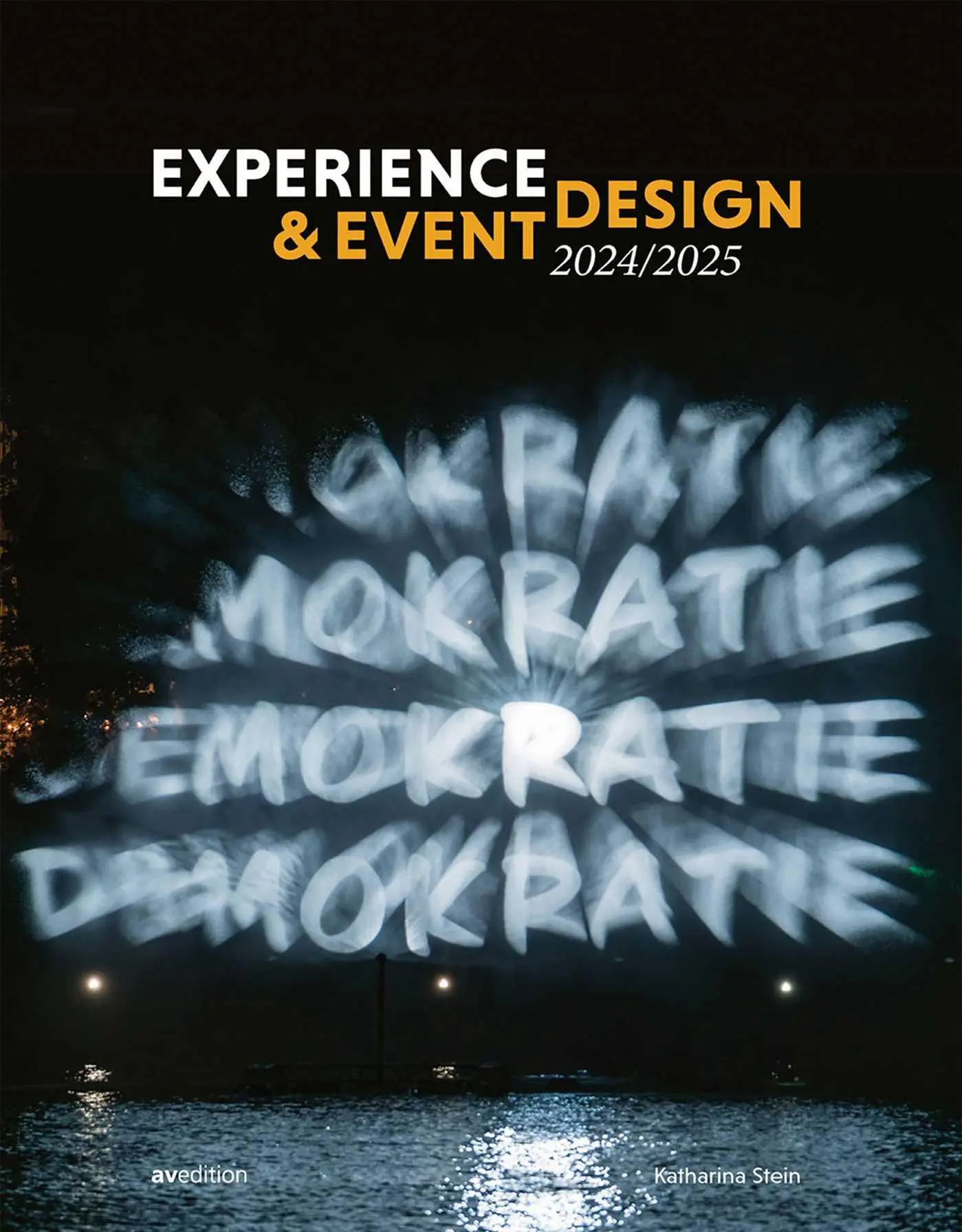 Cover: 9783899864106 | Experience &amp; Event Design 2024/2025 | Katharina Stein | Taschenbuch