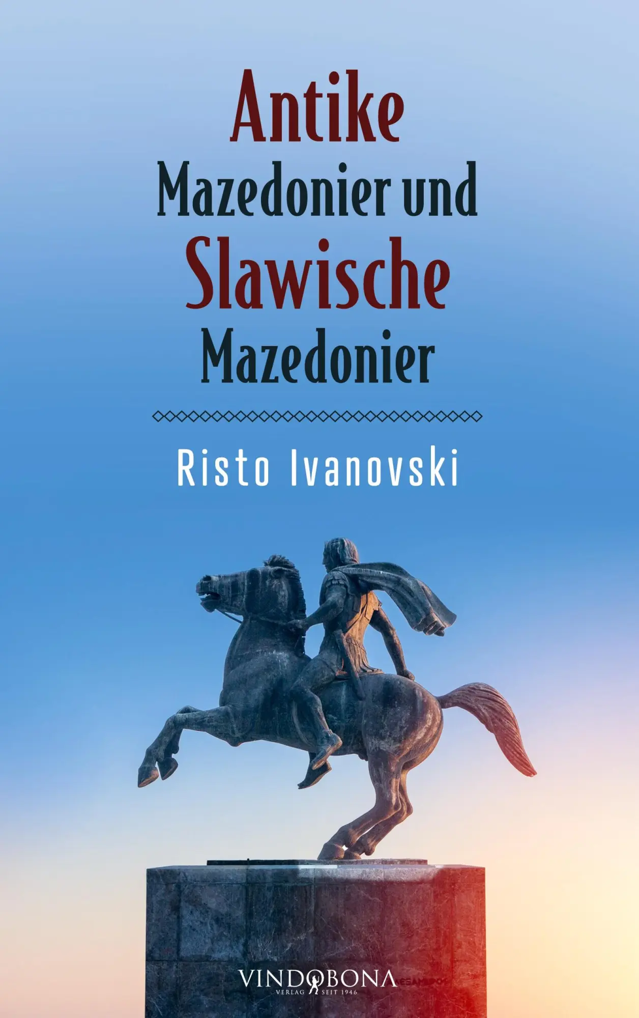 Cover: 9783903574106 | Antike Mazedonier und Slawische Mazedonier | Risto Ivanovski | Buch