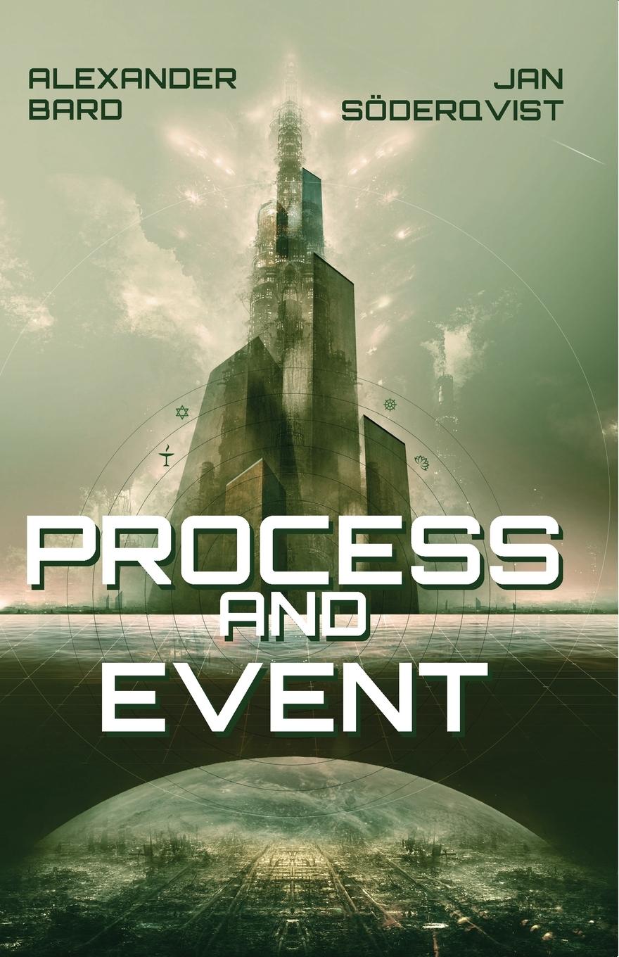 Cover: 9789189954106 | Process and Event | Alexander Bard (u. a.) | Taschenbuch | Englisch