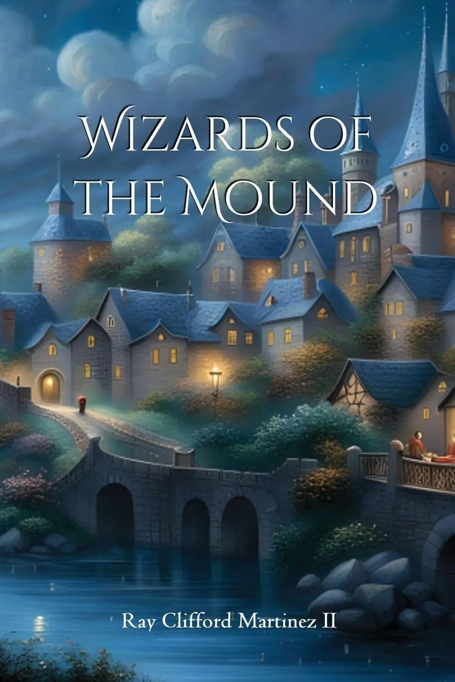 Cover: 9798990334106 | Wizards of the Mound | Ray Clifford Martinez II | Taschenbuch | 2024