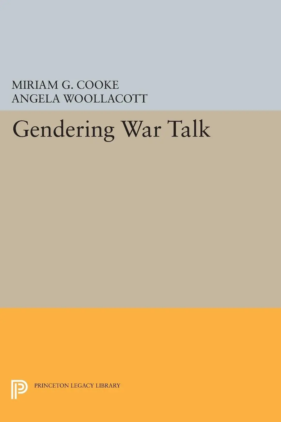 Cover: 9780691604206 | Gendering War Talk | Miriam Cooke (u. a.) | Taschenbuch | Englisch