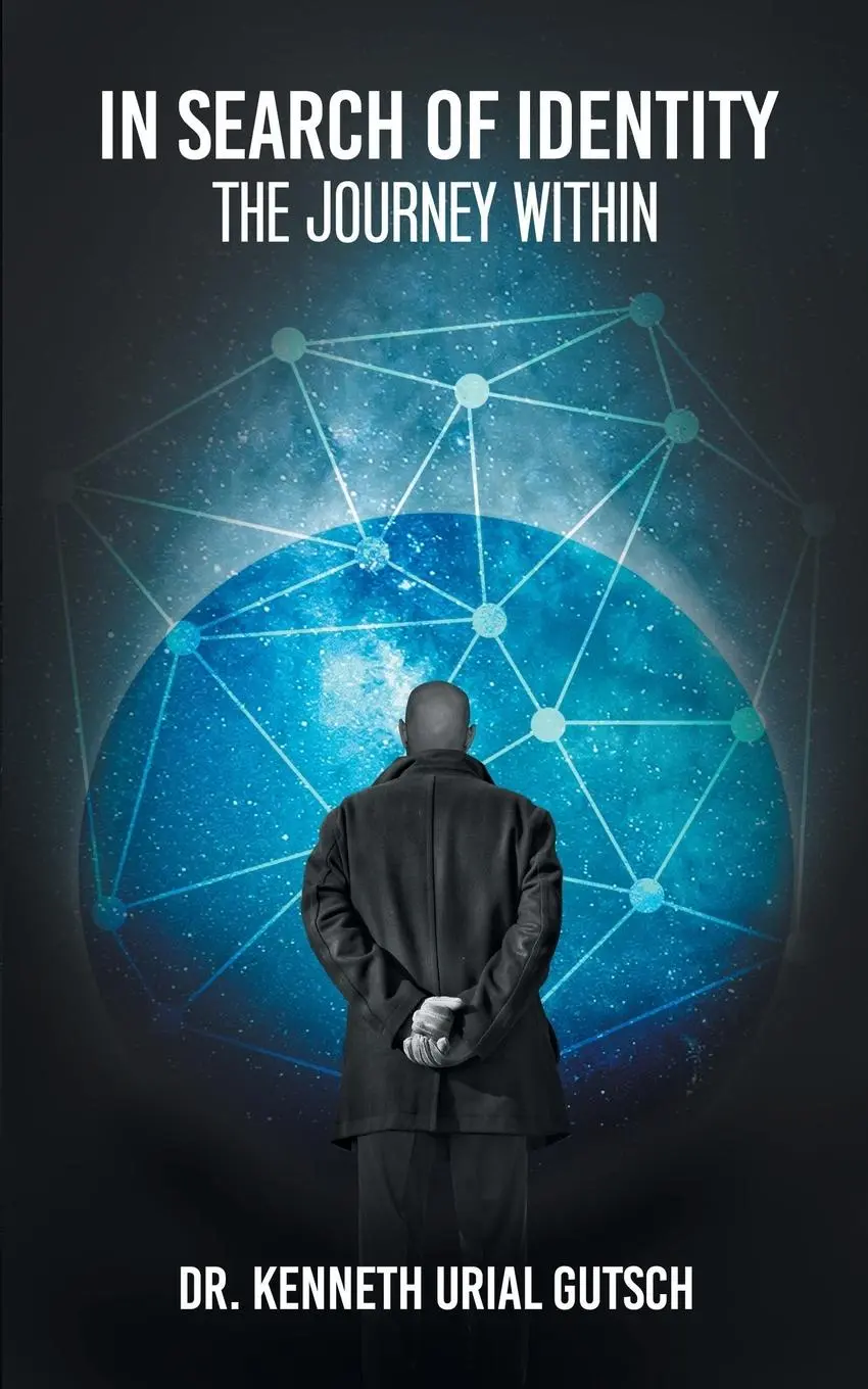 Cover: 9781948864206 | In Search of Identity | The Journey Within | Kenneth Urial Gutsch