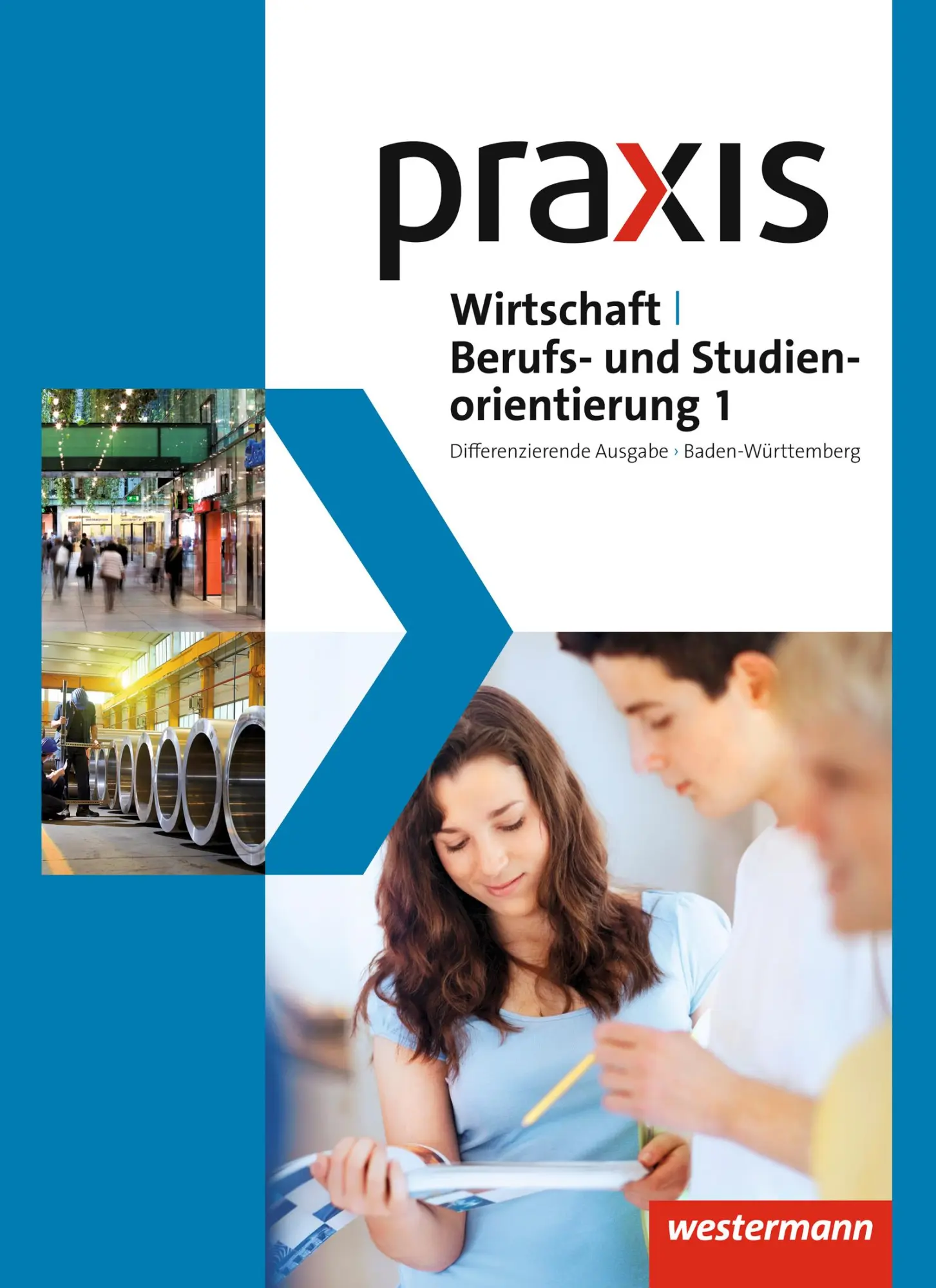 Cover: 9783141164206 | Praxis WBS 1. Schulbuch. Differenzierende Ausgabe. Baden-Württemberg