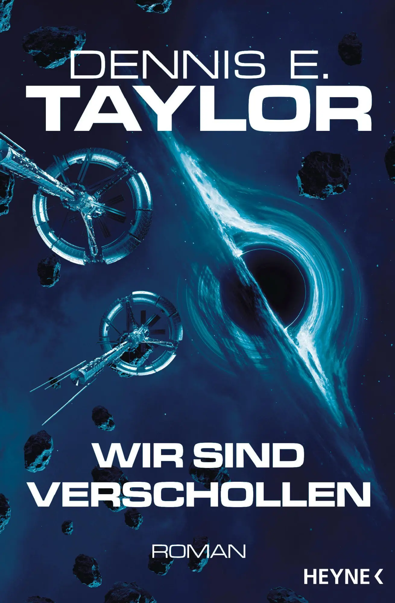 Cover: 9783453324206 | Wir sind verschollen | Roman | Dennis E. Taylor | Taschenbuch | 480 S.