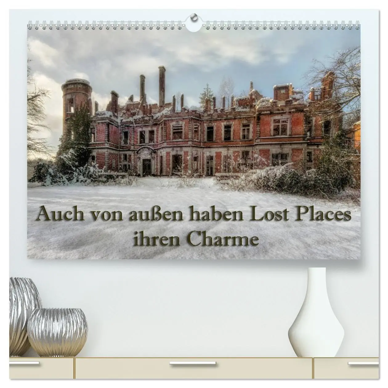 Cover: 9783457764206 | Auch von außen haben Lost Places ihren Charme (hochwertiger Premium...