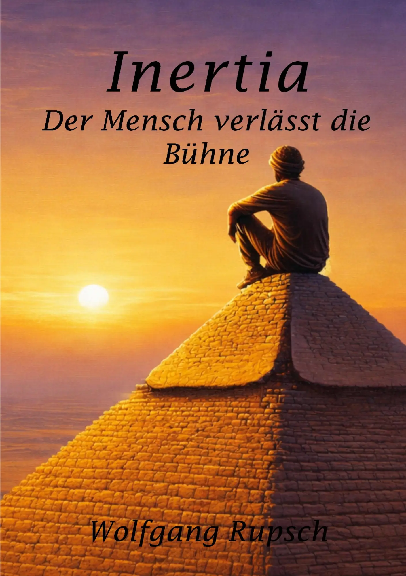 Cover: 9783695744206 | Inertia | Der Mensch verlässt die Bühne | Wolfgang Rupsch | Buch