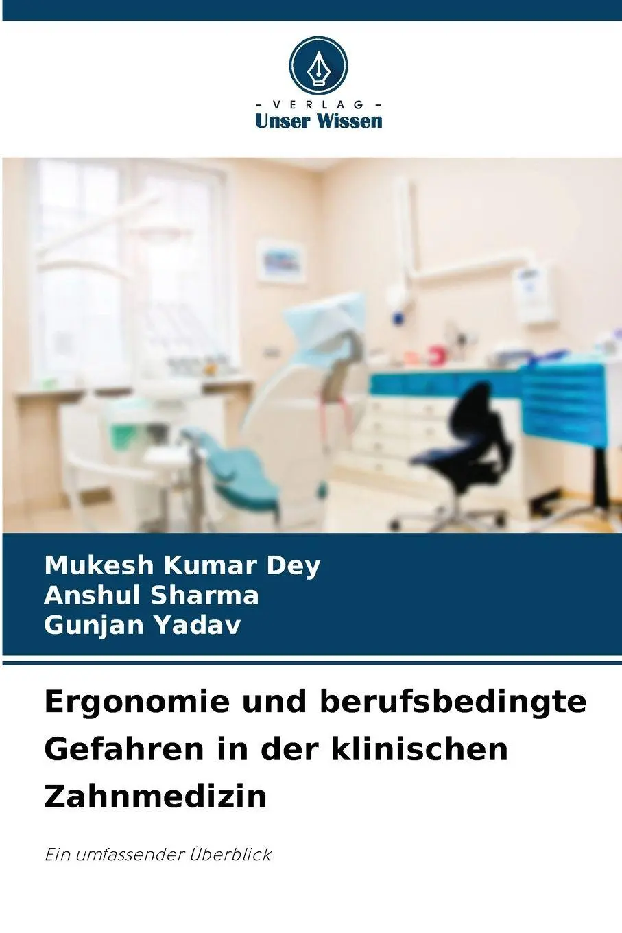 Cover: 9786209104206 | Ergonomie und berufsbedingte Gefahren in der klinischen Zahnmedizin