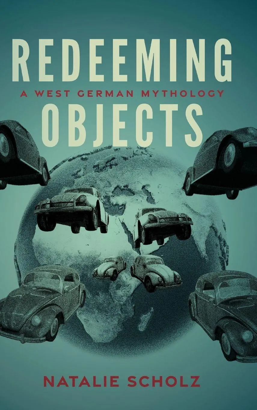 Cover: 9780299344306 | Redeeming Objects | A West German Mythology | Natalie Scholz | Buch