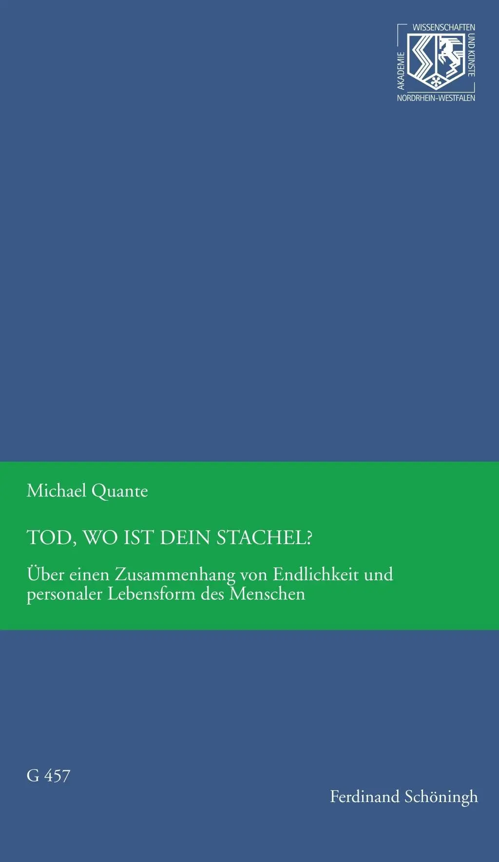 Cover: 9783506704306 | Tod, wo ist Dein Stachel? | Michael Quante | Taschenbuch | 91 S.