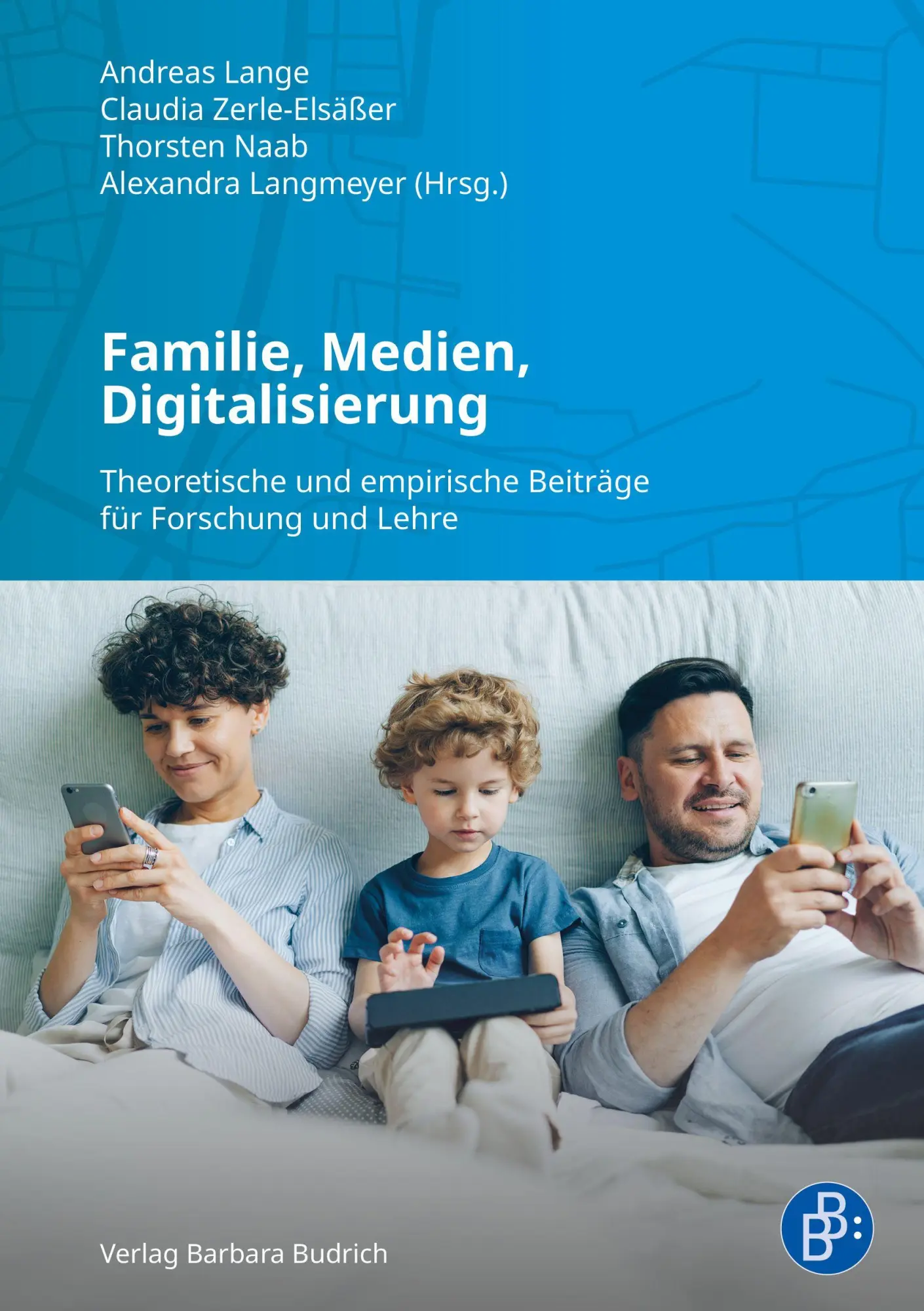 Cover: 9783847434306 | Familie, Medien, Digitalisierung | Andreas Lange (u. a.) | Taschenbuch