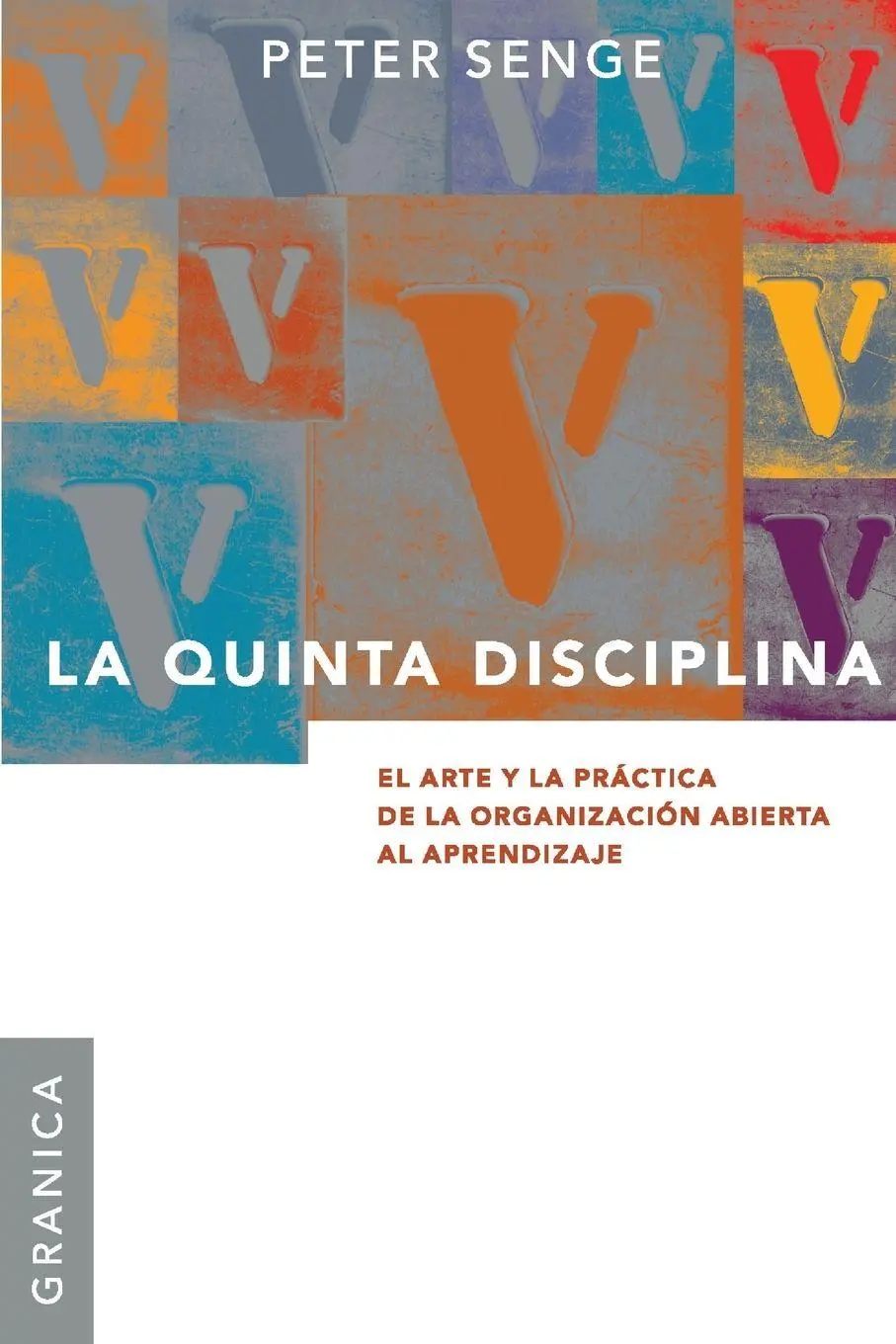 Cover: 9789506414306 | La Quinta Disciplina | Peter M. Senge | Taschenbuch | Spanisch | 2012