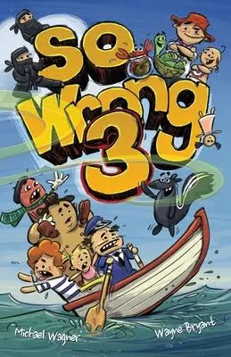 Cover: 9780648734406 | So Wrong 3 | Michael Wagner | Taschenbuch | Kartoniert / Broschiert