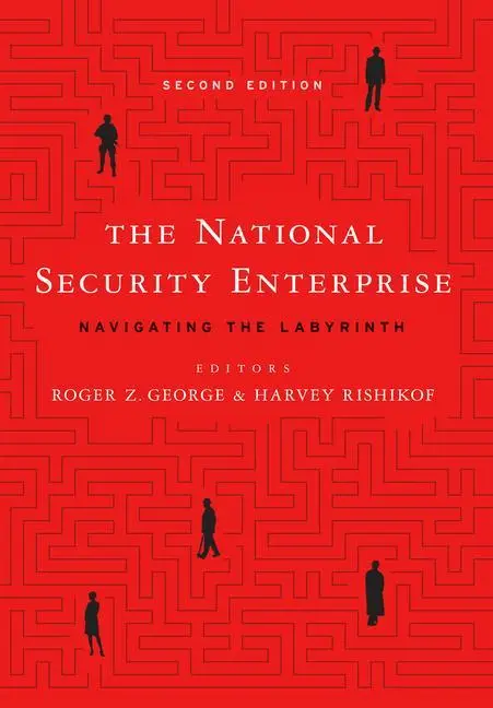 Cover: 9781626164406 | The National Security Enterprise | Navigating the Labyrinth | Buch