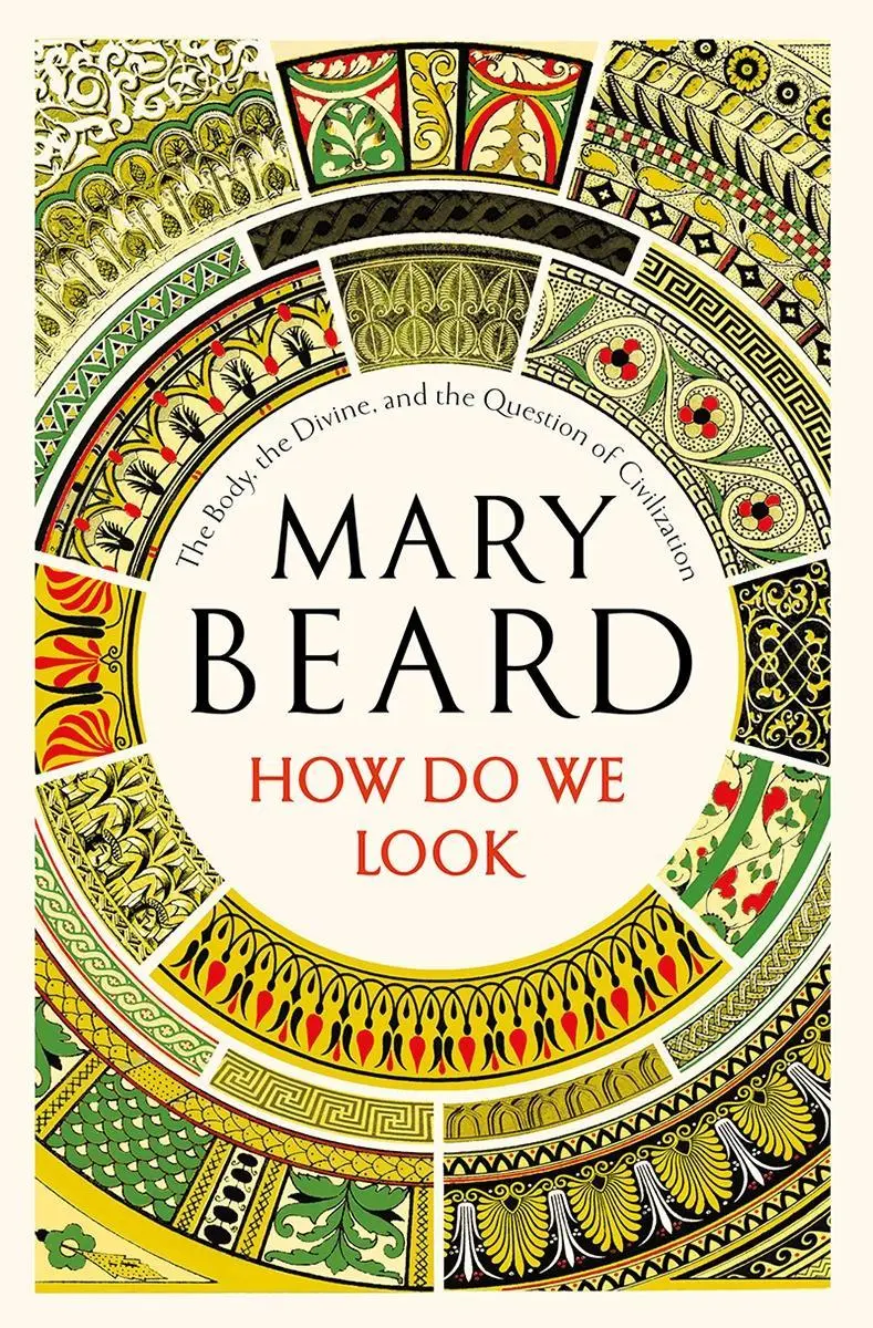 Cover: 9781631494406 | How Do We Look | Mary Beard | Buch | Gebunden | Englisch | 2018