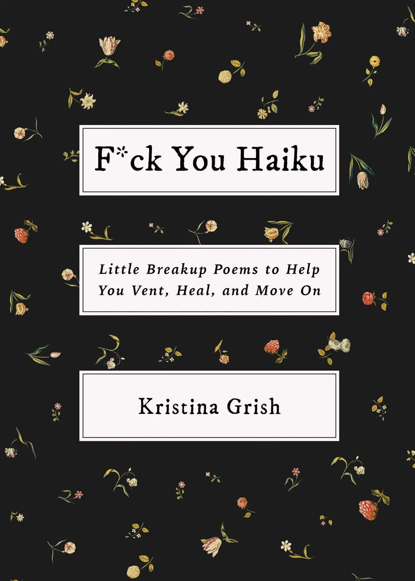 Cover: 9781668054406 | F*ck You Haiku | Kristina Grish | Taschenbuch | XVI | Englisch | 2024