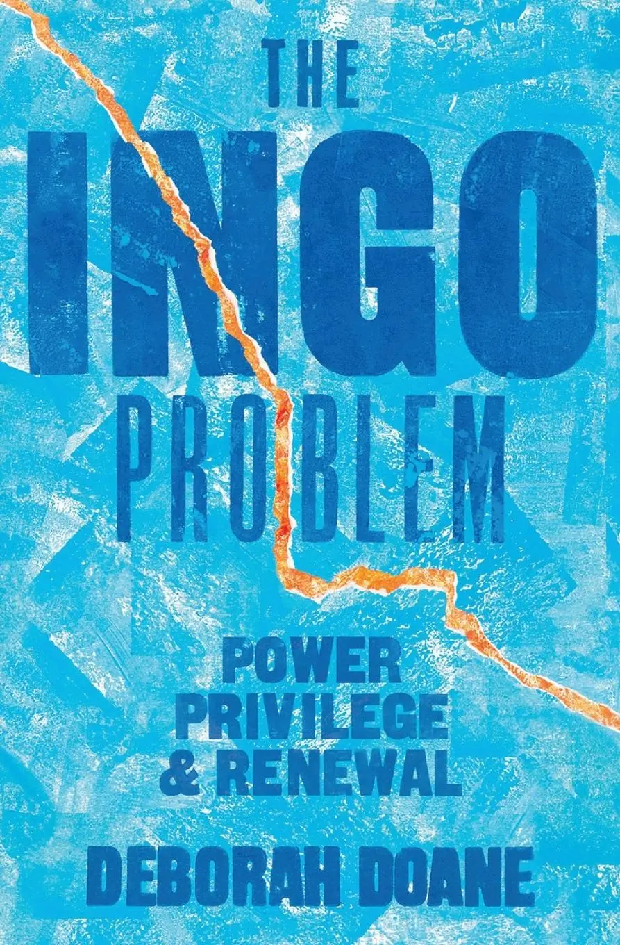 Cover: 9781788534406 | The INGO Problem | Power, privilege, and renewal | Deborah Doane