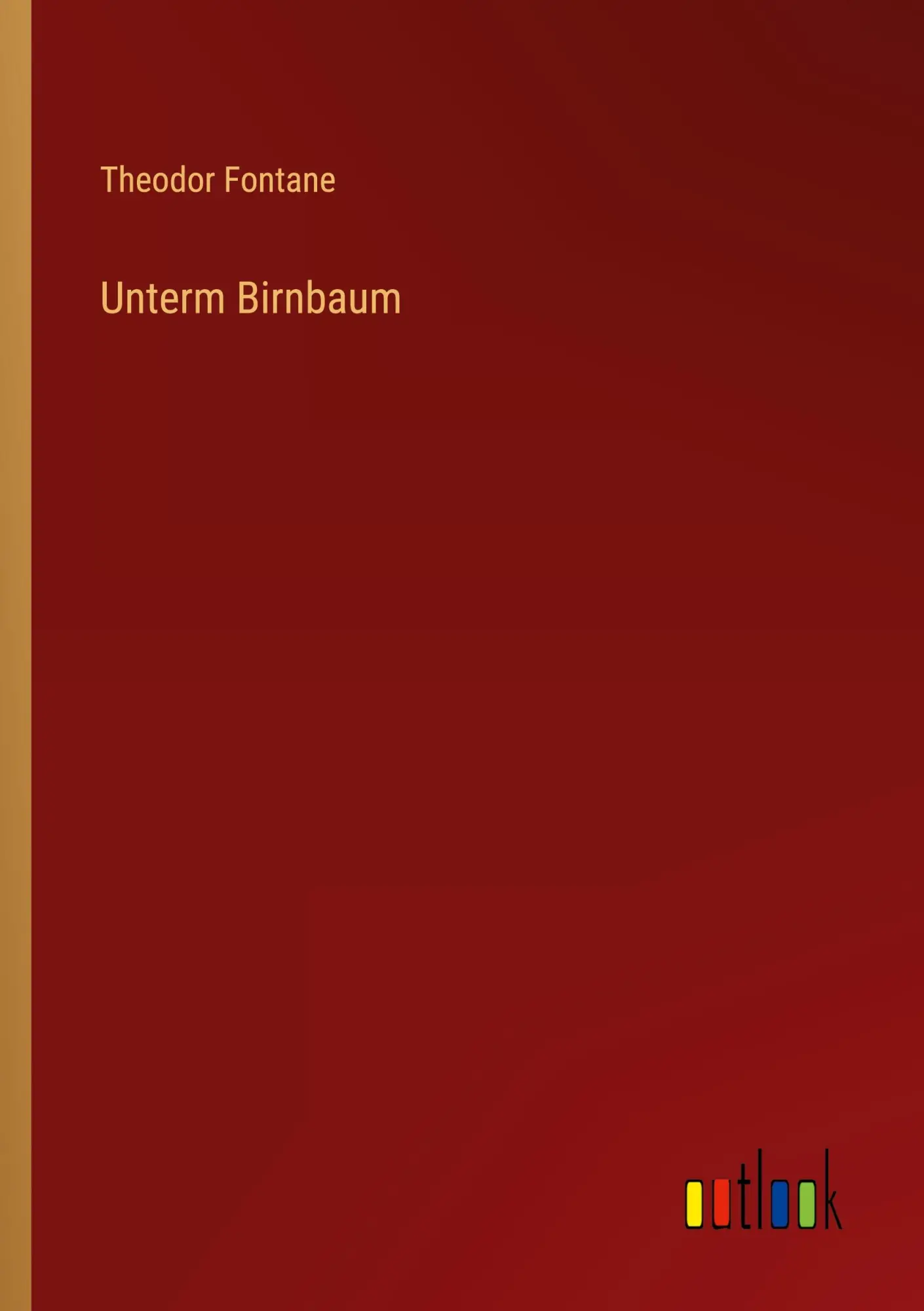 Cover: 9783368264406 | Unterm Birnbaum | Theodor Fontane | Taschenbuch | 88 S. | Deutsch
