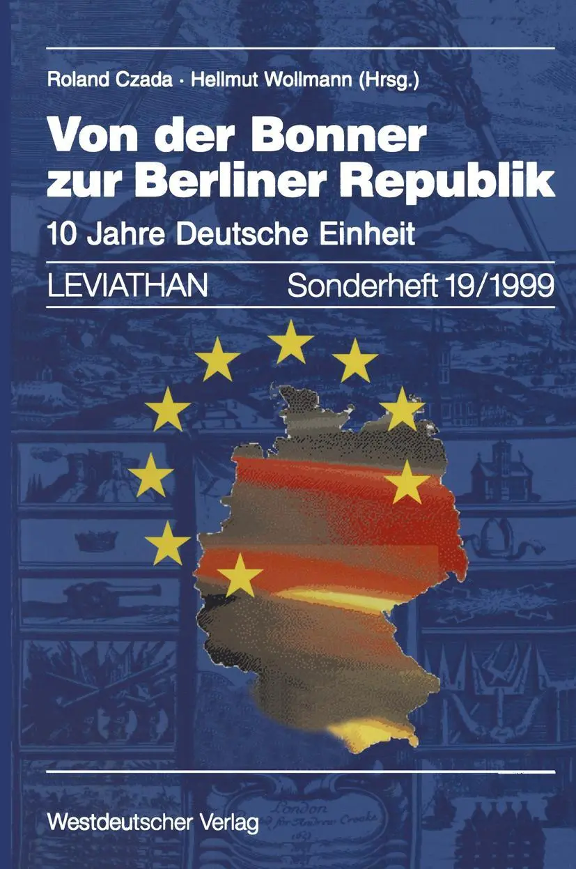 Von der Bonner zur Berliner Republik: 10 Jahre Deutsche Einheit (Leviathan Sonderhefte)