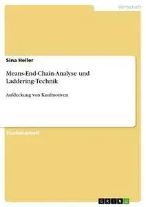 Cover: 9783656664406 | Means-End-Chain-Analyse und Laddering-Technik | Sina Heller | Buch
