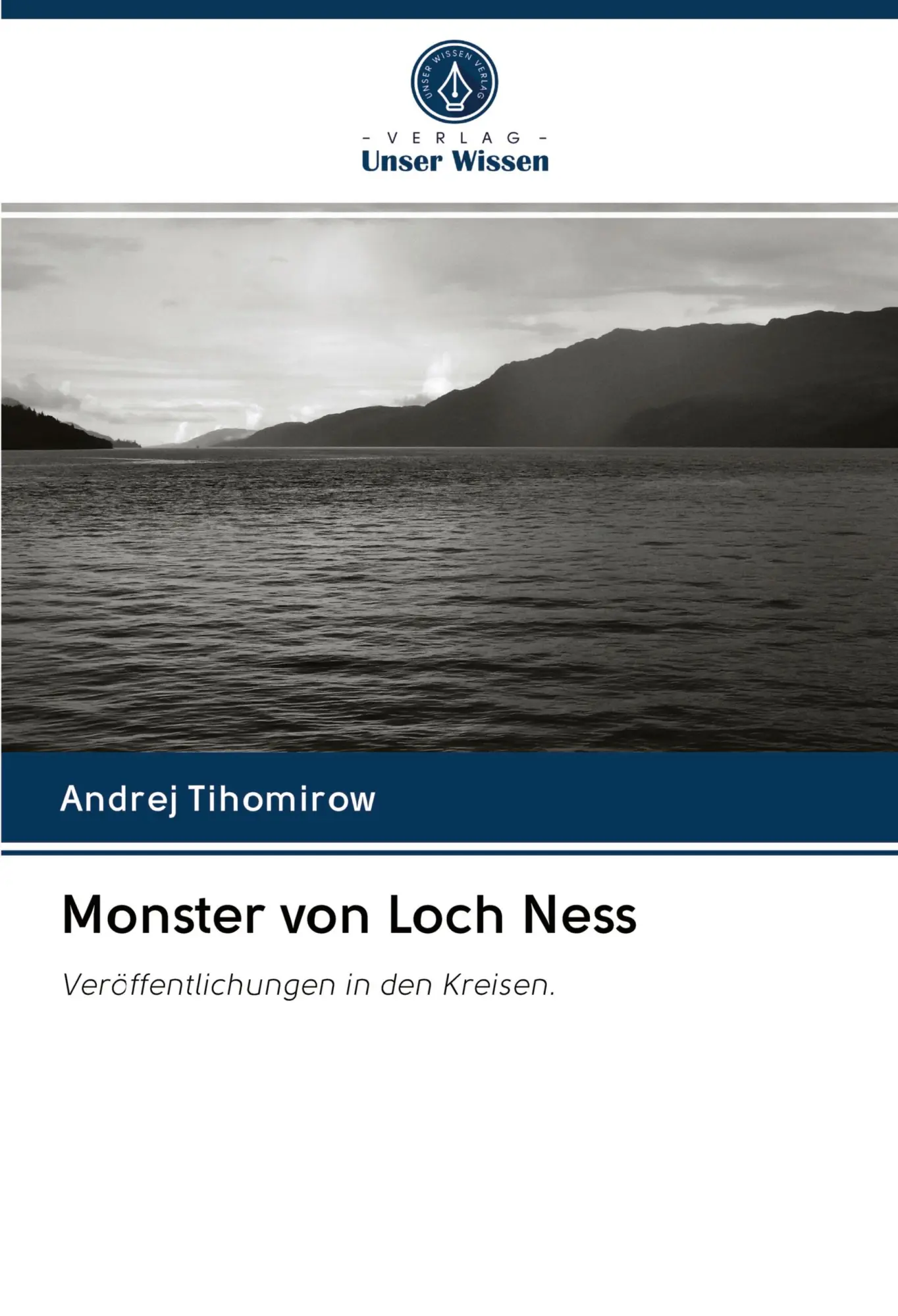 Cover: 9786202914406 | Monster von Loch Ness | Veröffentlichungen in den Kreisen. | Tihomirow