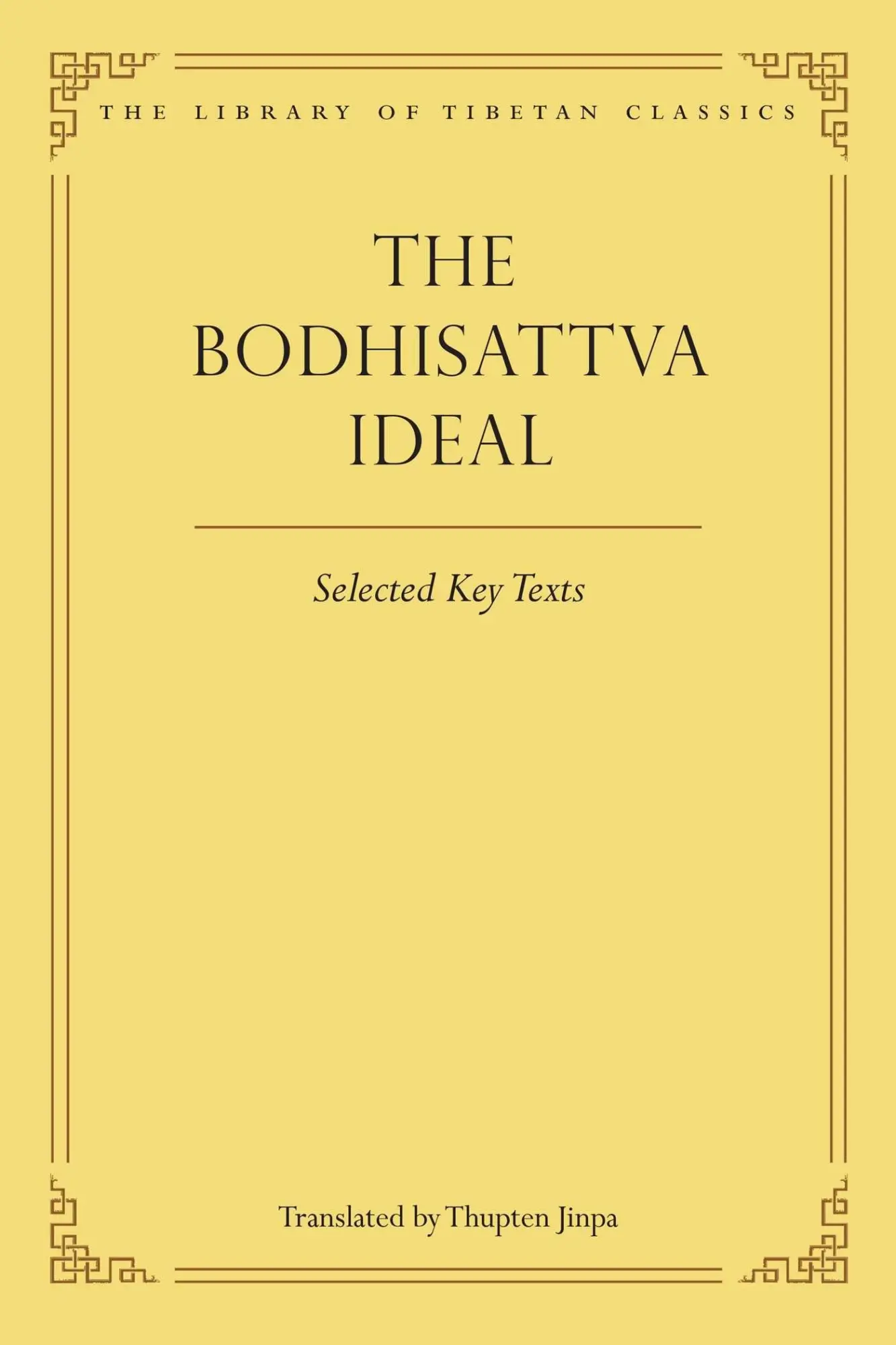 Cover: 9780861714506 | The Bodhisattva Ideal | Selected Key Texts | Julia Stenzel (u. a.)