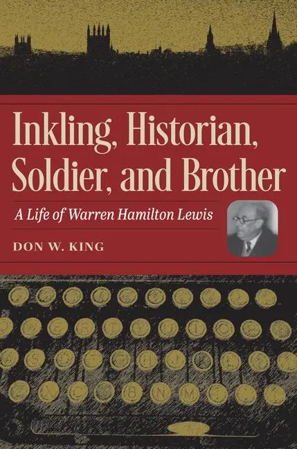 Cover: 9781606354506 | Inkling, Historian, Soldier, and Brother | Don W King | Buch | 2023