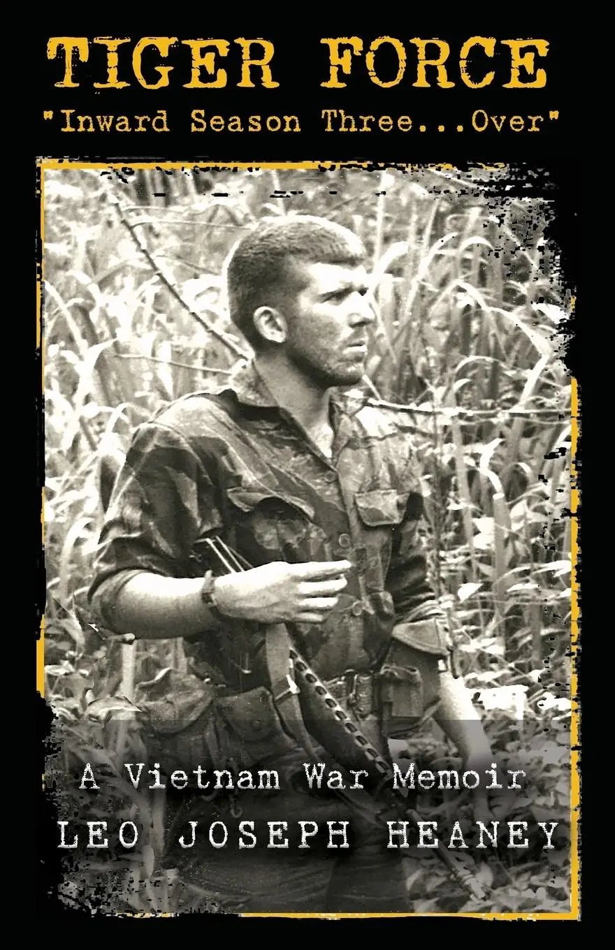 Cover: 9781732464506 | Tiger Force | "Inward Season Three...Over" | Leo Joseph Heaney | Buch