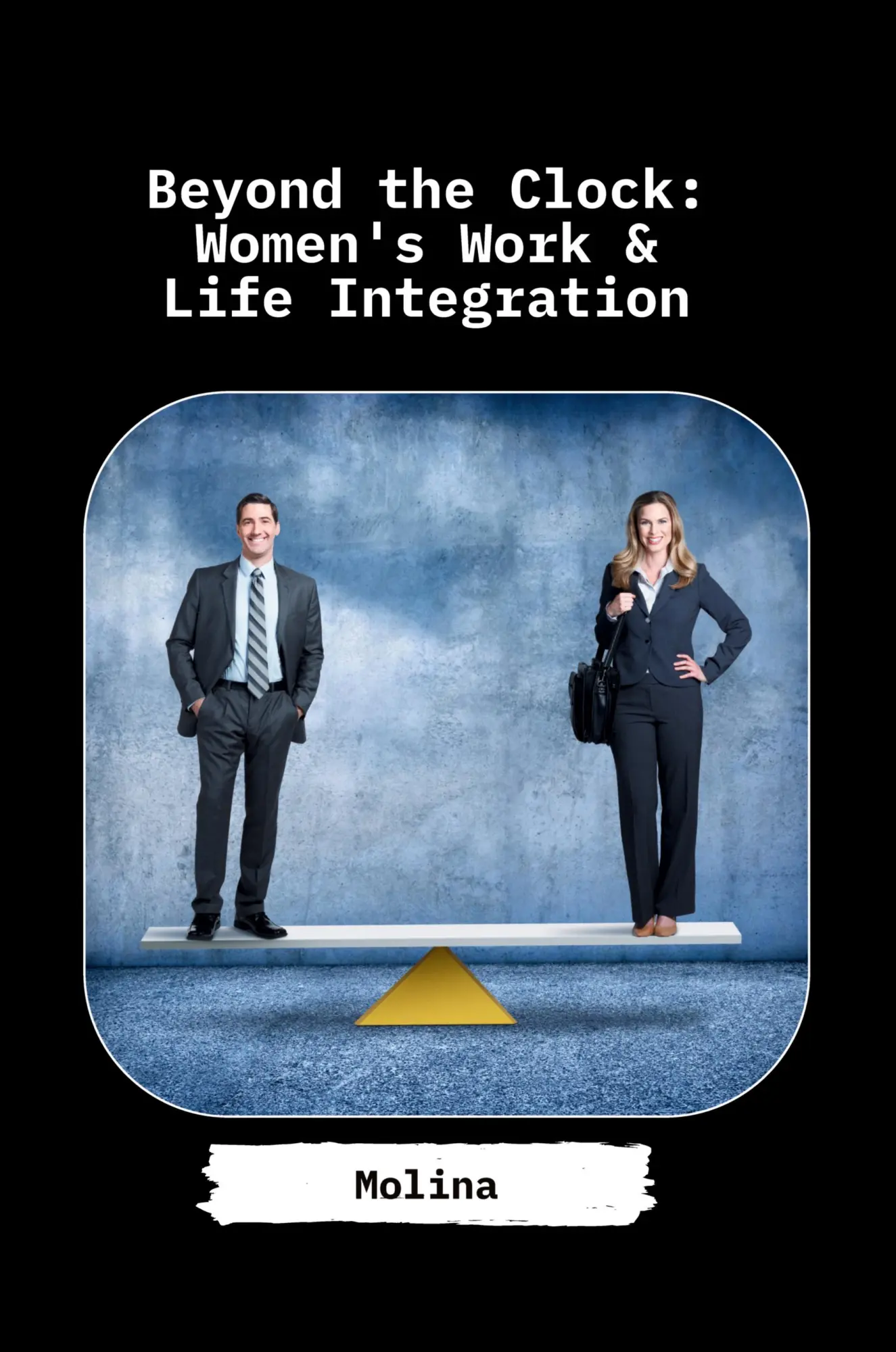 Cover: 9783384234506 | Beyond the Clock: Women's Work &amp; Life Integration | Molina | Buch