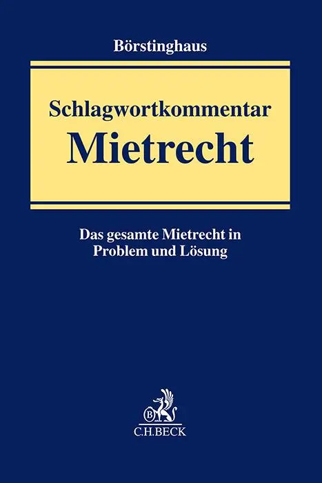 Cover: 9783406794506 | Schlagwortkommentar Mietrecht | Das Mietrecht in Problem und Lösung