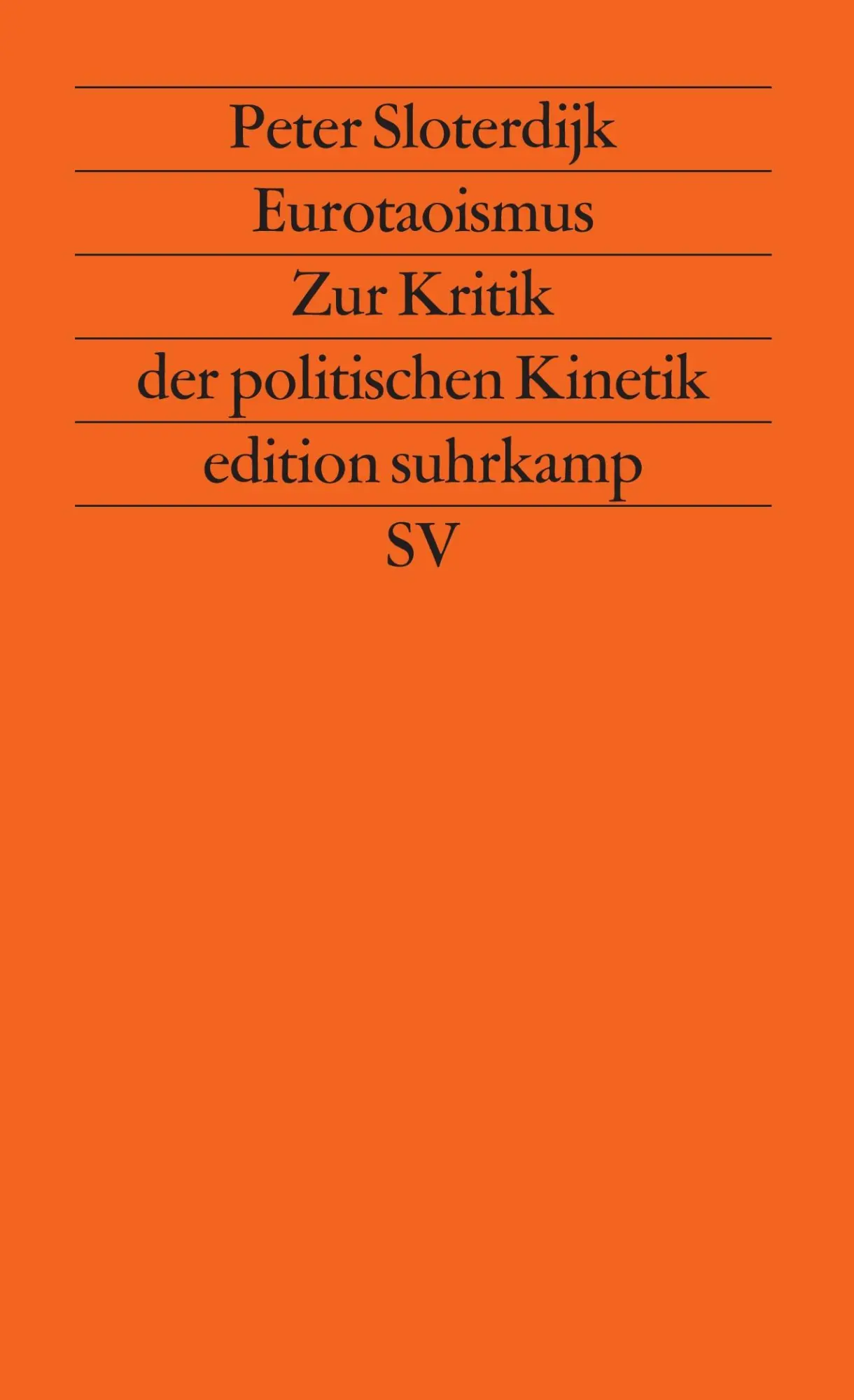 Cover: 9783518114506 | Eurotaoismus | Zur Kritik der politischen Kinetik | Peter Sloterdijk