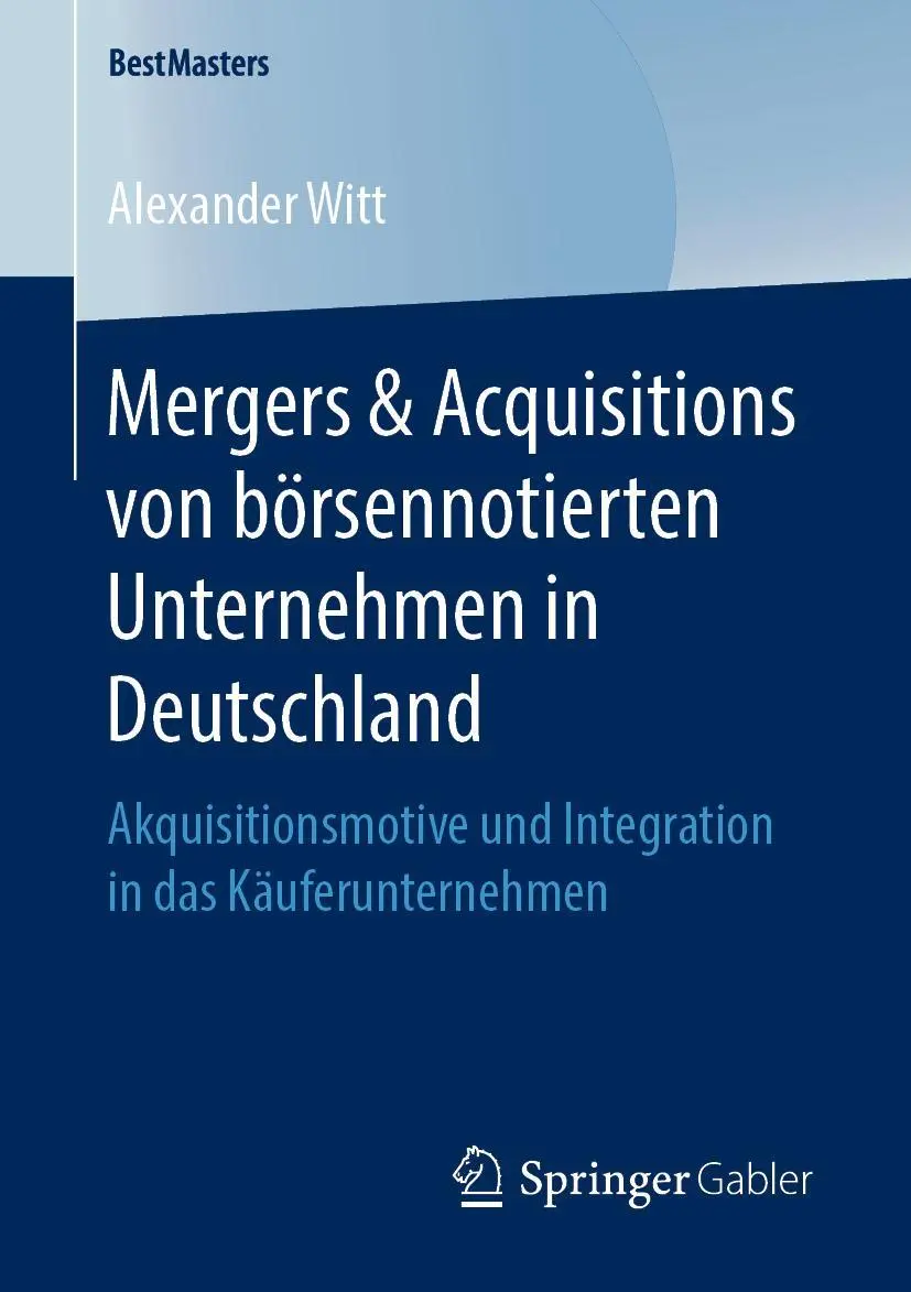 Cover: 9783658254506 | Mergers &amp; Acquisitions von börsennotierten Unternehmen in Deutschland